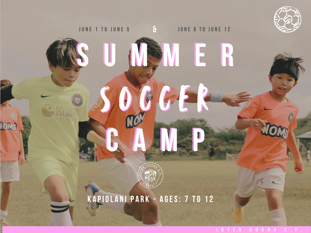 Inter Ohana CF Summer Soccer Camp June 2026 flyer Kapiʻolani Park ages 7 to 12